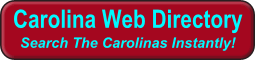 Search the Carolinas INSTANTLY at Carolina Web Directory!